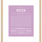 Butch | Name Art Print