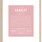 Charley (female) | Name Art Print