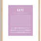 Kaye | Name Art Print