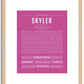 Skyler (female) | Name Art Print