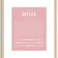 Skyler (female) | Name Art Print