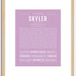 Skyler (female) | Name Art Print