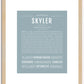 Skyler (male) | Name Art Print